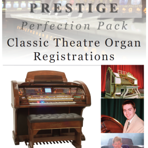 Prestige Perfection Pack: Classic Theatre Organ